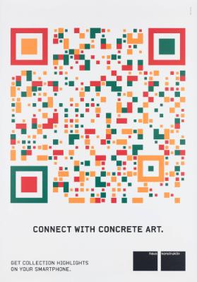 Connect with Concrete Art. Get Collection Highlights on Your Smartphone. Haus Konstruktiv