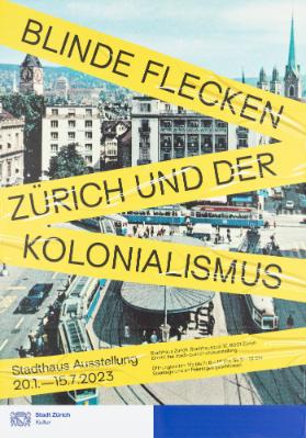 Blinde Flecken - Zürich und der Kolonialismus - Stadthaus Ausstellung