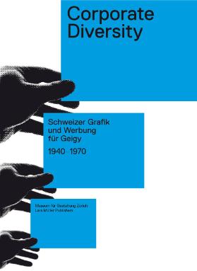 Corporate Diversity ; Schweizer Grafik und Werbung für Geigy 1940-1970: Umschlag.