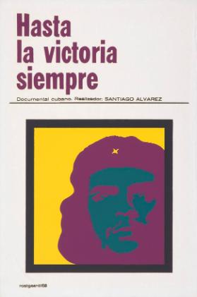 Hasta la victoria siempre - documental cubano. Realizador: Santiago Alvarez
