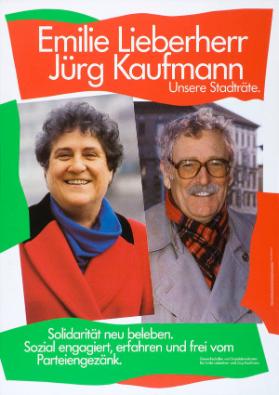 Emilie Lieberherr - Jürg Kaufmann - Unsere Stadträte - Solidarität neu beleben. Sozial engagiert, erfahren und frei von Parteiengezänk.
