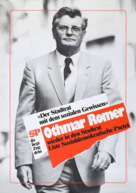 Der Stadtrat mit dem sozialen Gewissen - Othmar Romer wieder in der Stadtrat - Liste der Sozialdemokratischen Partei