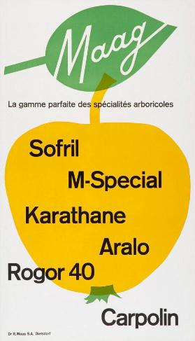 Maag - La gamme parfaite des spécialités arboricoles - Sofril M-Special - Karathane Aralo Rogor 40 - Carpolin