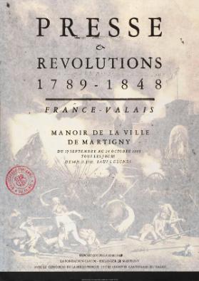 Presse & Révolutions 1789-1848 - France - Valais - Manoir de la ville de Martigny