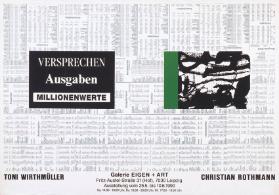 Versprechen - Ausgaben - Millionenwerte - Toni Wirthmüller - Christian Rothmann - Galerie Eigen + Art Leipzig