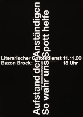 Bazon Brock: Aufstand der Anständigen - So wahr uns Spott helfe - Labor für Soziale und Ästhetische Entwicklung