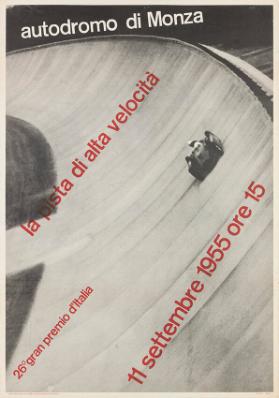 Autodromo di Monza - la pista di alta velocità - 26° gran premio d'I talia - 11 settembre 1955 ore 15