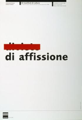 divieto di affissione - 44 manifesti di cultura - Un anno di lavoro: attività culturali e comunicazione nel 1998