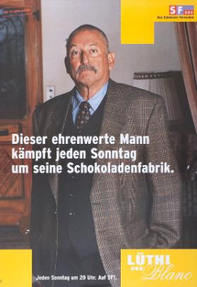 Dieser ehrenwerte Mann kämpft jeden Sonntag um seine Schokoladenfabrik. Lüthi und Blanc - Jeden Sonntag um 20 Uhr. Auf SF1.