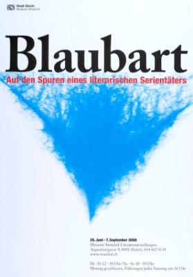 Blaubart - Auf den Spuren eines literarischen Serientäters - Museum Strauhof Literaturausstellungen