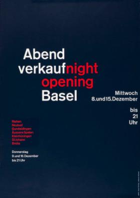 Abendverkauf - night opening  Basel - Mittwoch 8. und 15. Dezember bis 21 Uhr