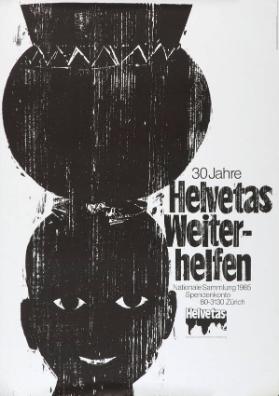 30 Jahre Helvetas - Weiterhelfen  - Nationale Sammlung 1985