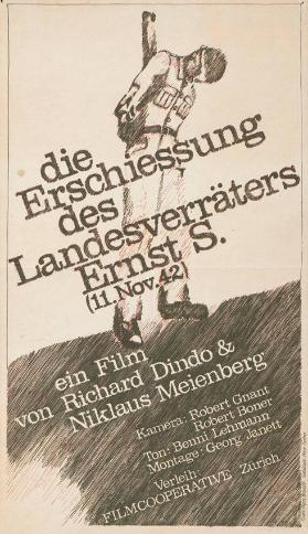 Die Erschiessung des Landesverräters Ernst S. (11. Nov. 42)  - ein Film von Richard Dindo & Niklaus Meienberg - Verleih: Filmcooperative Zürich