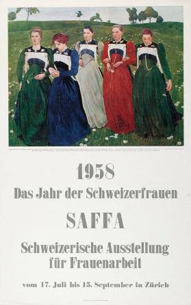 1958 - Das Jahr der Schweizerfrauen - SAFFA - Schweizerische Ausstellung für Frauenarbeit - Zürich