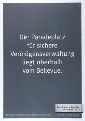 Der Paradeplatz für sichere Vermögensverwaltung liegt oberhalb vom Bellevue. Lienhard & Partner  Privatbank Zürich