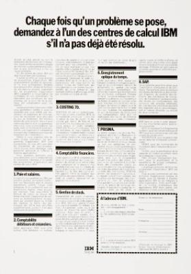 Chaque fois qu'un problème se pose, demandez à l'un des centres de calcul IBM s'il n'a pas déjà été résolu.