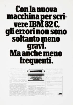 Con la nuova macchina per scrivere IBM 82 C, gli errori non sono soltanto meno gravi. Ma anche meno frequenti.