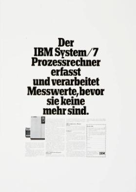 Der IBM System/7 Prozessrechner erfasst und verarbeitet Messwerte, bevor sie keine mehr sind.