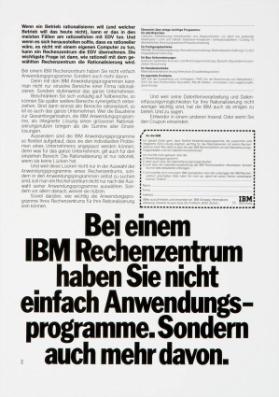 Bei einem IBM Rechenzentrum haben Sie nicht einfach Anwendungsprogramme. Sondern auch mehr davon.