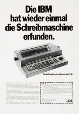 Die IBM hat wieder einmal die Schreibmaschine erfunden. - Die IBM Speicherschreibmaschine 82 M.