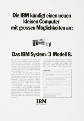 Die IBM kündigt einen neuen kleinen Computer mit grossen Möglichkeiten an: Das IBM System/3 Modell 8.