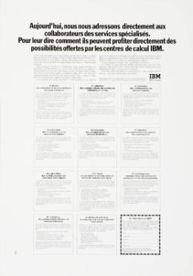 Aujourd'hui nous nous adressons directement aux collaborateurs des services spécialisés. Pour leur dire comment ils peuvent profiter directement des possibilités offertes par les centres de calcul IBM.