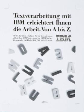 Textverarbeitung mit IBM erleichtert Ihnen die Arbeit. Von A bis Z.