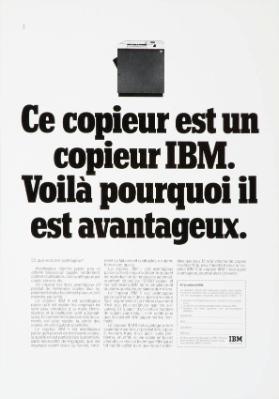 Ce copieur est un copieur IBM. Voilà pourquoi il est avantageux.