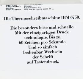 Die Thermoschreibmaschine IBM 6750. Die besonders leise und schnelle. Mit der einzigartigen Drucktechnologie. Bis zu 60 Zeichen pro Sekunde. Und so einfach bedienbar. Wechseln der Schrift auf Tastendruck.