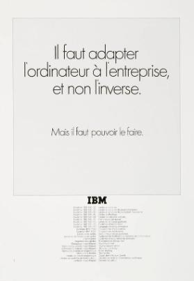 Il faut adapter l'ordinateur à l'entreprise, et non l'inverse. Mais il faut pouvoir le faire.