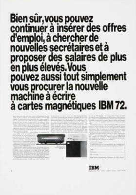 Bien sûr, vous pouvez continuer à insérer des offres d'emploi, à chercher de nouvelles secrétaires et à proposer des salaires de plus en plus élevés. Vous pouvez aussi tout simplement vous procurer la nouvelle machine à écrire à cartes magnetiques IBM 72.