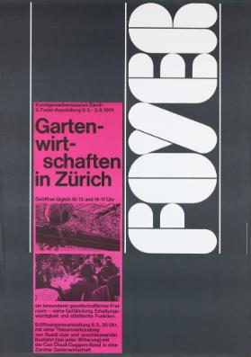 Kunstgewerbemuseum Zürich - 5. Foyer-Ausstellung - Gartenwirtschaften in  Zürich - ein besonderer gesellschaftlicher Freiraum - seine Gefährdung, Erhaltungswürdigkeit und städtische Funktion.