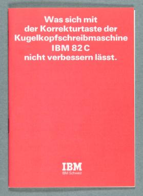 Was sich mit der Korrekturtaste der Kugelkopfschreibmaschine IBM 82 C nicht verbessern lässt