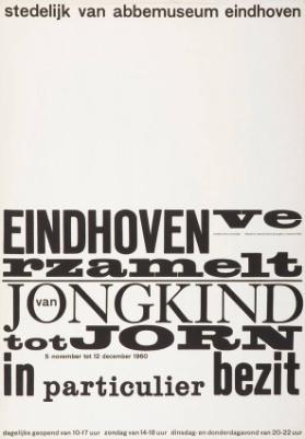 Eindhoven verzamelt van Jongkind tot Jorn in particulier bezit - Stedelijk van Abbemuseum Eindhoven