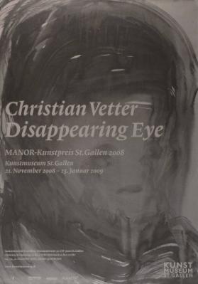 Christian Vetter - Disappearing Eye - MANOR Kunstpreis St. Gallen - Kunstmuseum St. Gallen