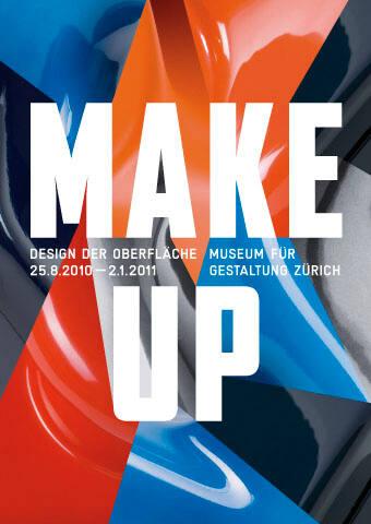 22 Plakat zur Ausstellung „Make up - Design der Oberfläche“ im Museum für Gestaltung Zürich, De…