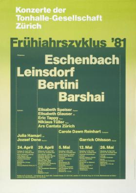 Konzerte der Tonhalle-Gesellschaft Zürich - Frühjahrszyklus '81 - Eschenbach - Leinsdorf - Bertini - Barshai