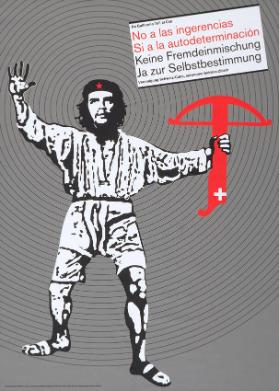 No a  las ingerencias - si a la autodeterminación - Keine Fremdeinmischung - Ja zur Selbstbestimmung  - Vereinigung Schweiz-Cuba