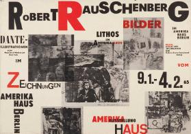 Robert Rauschenberg - Ausstellung - Amerika Haus Berlin
