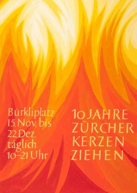 10 Jahre Zürcher Kerzenziehen - Bürkliplatz - 15. Nov. bis 22. Dez. - Täglich 10-21 Uhr