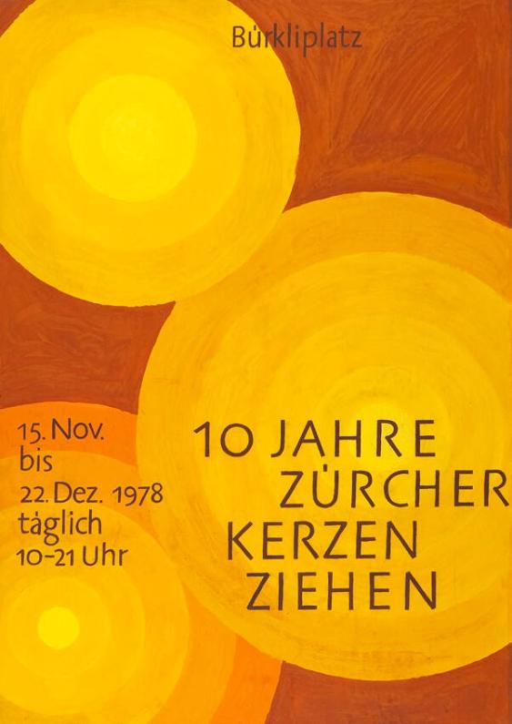 10 Jahre Zürcher Kerzenziehen - Bürkliplatz - 15. Nov. bis 22. Dez. 1978 - Täglich 10-21 Uhr