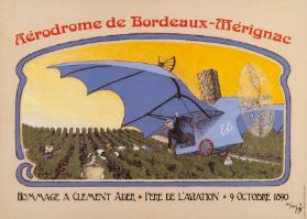 Aérodrome de Bordeaux-Mérignac - Hommage à Clément Ader - Père de l'aviation - 9 Octobre 1890