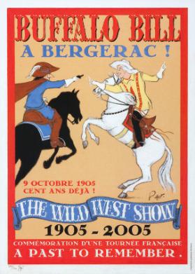 Buffalo Bill à Bergerac ! The Wild West Show - 1905-2005