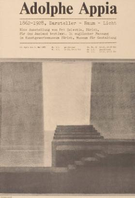 Adolphe Appia - 1962 - 1928, Darsteller - Raum - Licht - Eine Ausstellung von Pro Helvetia, Zürich, für das Ausland bestimmt. In englischer Fassung im Kunstgewerbemuseum Zürich, Museum für Gestaltung