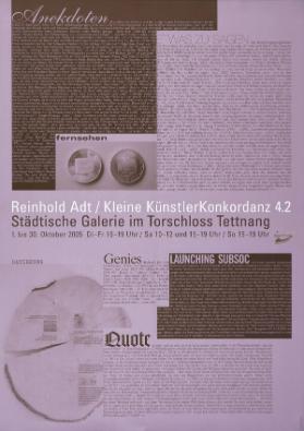 Reinhold Adt - Kleine KünstlerKonkordanz 4.2 - Städtische Galerie im Torschloss Tettnang - 2005