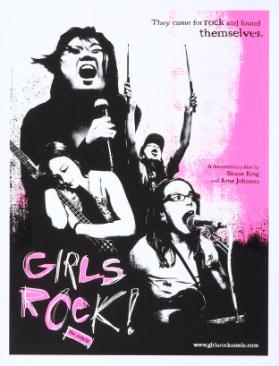 Girls Rock! A documentary by Shane King and Arne Johnson