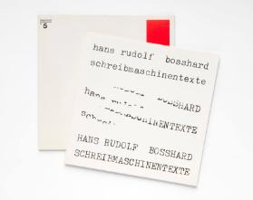 Hans Rudolf Bosshard. Schreibmaschinentexte (1962)