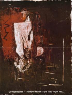 Georg Baselitz - Heiner Friedrich Köln