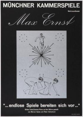 Max Ernst - ...endlose Spiele bereiten sich vor... - Münchner Kammerspiele