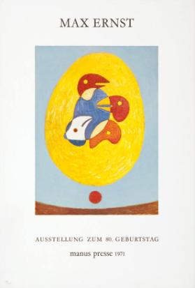 Max Ernst - Ausstellung zum 80. Geburtstag - Manus Presse 1971
